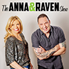 The Anna & Raven Show