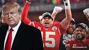 DONALD TRUMP: Congratulates the Chiefs for Super Bowl Win