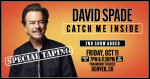 David Spade at the Paramount Theatre – Fri • Oct 11 • 7/9:30 PM