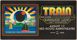 Train at Red Rocks – Mon • Aug 17th • 6:45pm