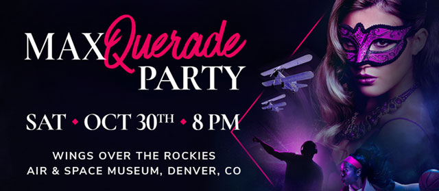 MaximBet’s MAXQuerade Party – Saturday, October 30 at Wings Over the Rockies