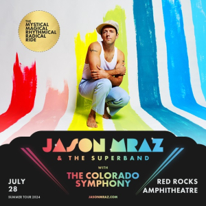 Jason Mraz with the Colorado Symphony at Red Rocks • July 28 • 7PM