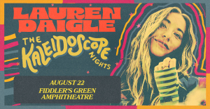 Lauren Daigle at Fiddler’s Green – Thu • Aug 22 • 7PM