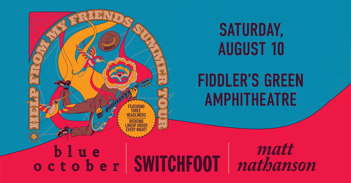 Blue October at Fiddler’s Green – Sat • Aug 10 • 6:30PM