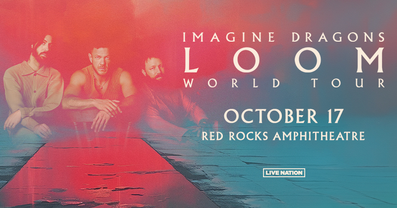 Imagine Dragons at Red Rocks – Thu • Oct 17 • 7PM