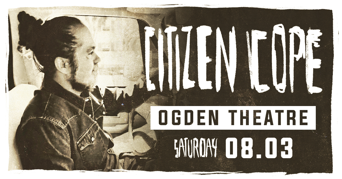 Citizen Cope at the Ogden Theatre – Sat • Aug 3 • 8PM