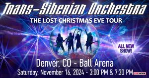 Trans-Siberian Orchestra at Ball Arena – Sat • Nov 16 • 3PM & 7:30PM