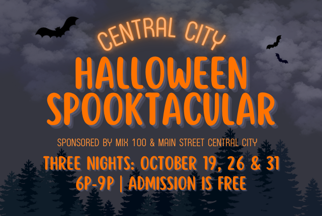 Central City Halloween Spooktacular – October 19, 26 & 31!