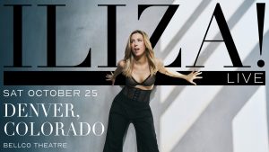 Iliza Shlesinger at the Bellco Theatre – Sat • Oct 25 • 7PM
