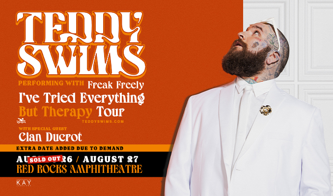 Teddy Swims at Red Rocks – Tue • Aug 26/27 • 8PM
