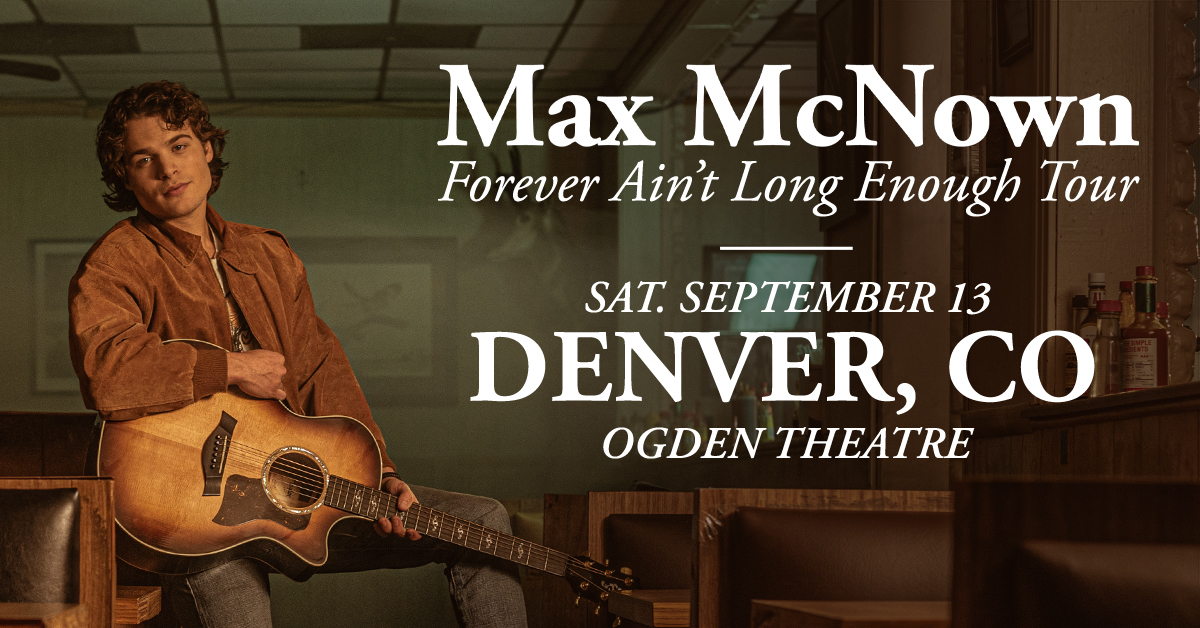Max McNown at the Ogden – Sat • Sep 13 • 8PM Max McNown at the Ogden – Sat • Sep 13 • 8PM