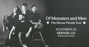 Of Monsters and Men at the Mission Ballroom – Sun • Nov 23 • 8PM