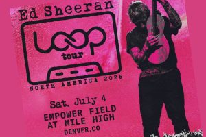 Ed Sheeran Takes Over Denver On July 4th, 2026