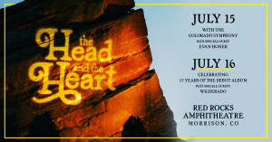 The Head and the Heart at Red Rocks – Wed, Jul 15th • Thu, Jul 16th • 7:30PM
