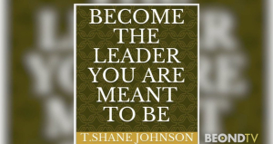 T.Shane Johnson wants to inspire leaders