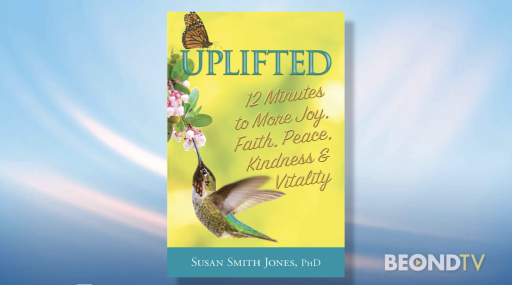 Dr. Susan Smith Jones helps us navigate stress with “Uplifted”