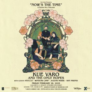 Kue Varo Presents “Now’s The Time” A Prairie Hill Parlor – February 28