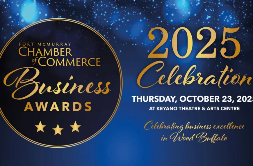 Fort McMurray Chamber Seeks Nominees for 2025 Business Awards