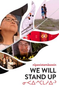 nîpawistamâsowin: We Will Stand Up -Supplied media