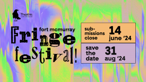 Fringe Festival coming to Fort McMurray