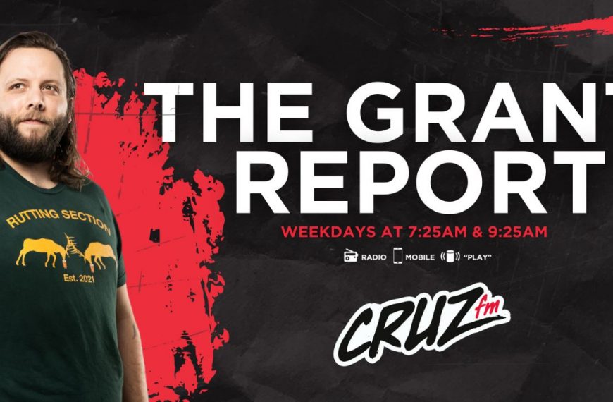 Cruz Mornings with Grant and Jimmy | The Grant Report | I’m having deja vu