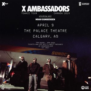 X Ambassadors – April 9, 2024