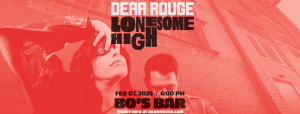 Dear Rouge – Friday, February 7, 2025