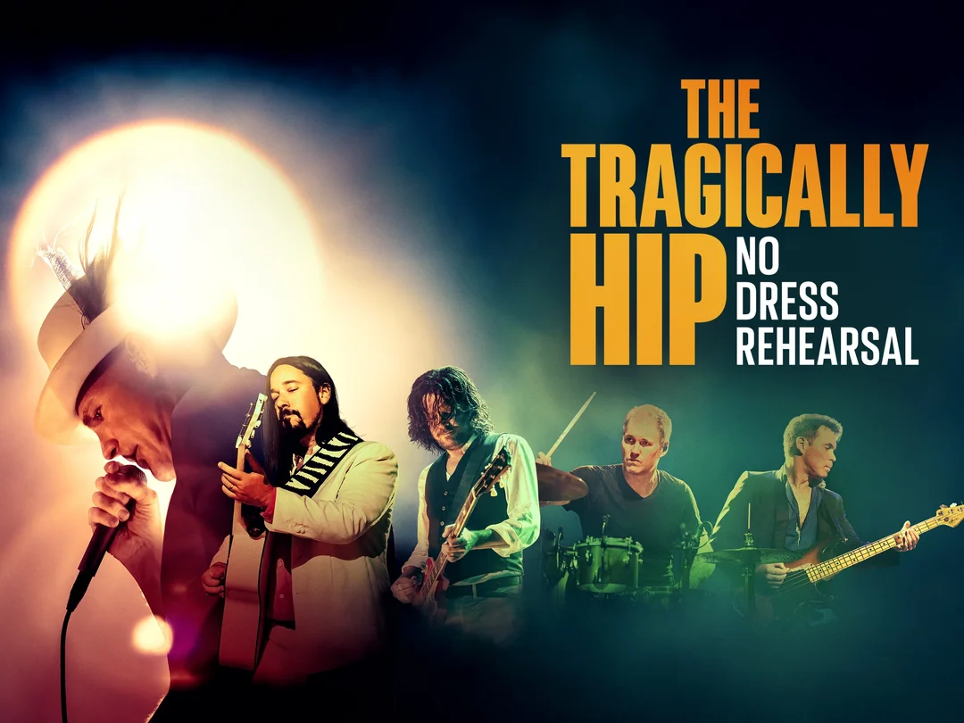 Every Canadian (Hip Fan or Not) Should Watch The Tragically Hip Documentary Series