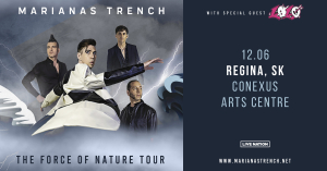 Marianas Trench @ Conexus Arts Centre