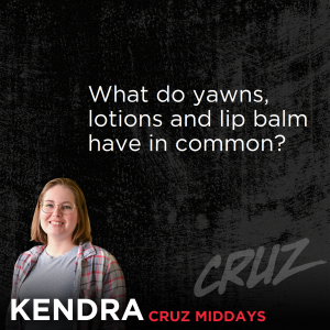 What do yawns, lotions and lip balm have in common?