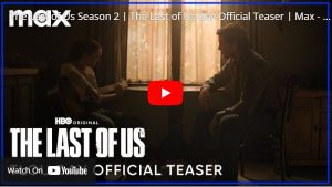 The Last Of Us Season 2 Teaser Trailer