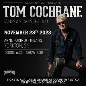 Tom Cochrane LIVE in Yorkton November 28th!