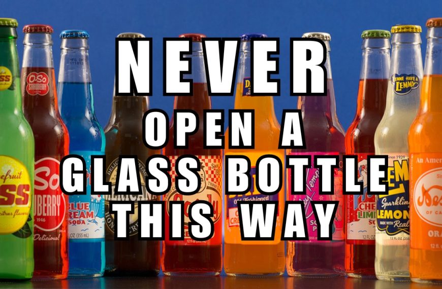 NEVER open a glass bottle this way