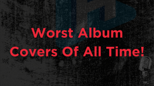 Did Some of Your Favourite Artists Make Rolling Stone’s List of the ‘Worst Album Covers of All Time’?