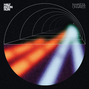 Half Moon Run Announce New EP