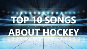 10 Songs About Hockey