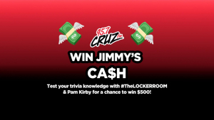 TheLOCKERROOM | Win Jimmy’s Cash | Sept 25