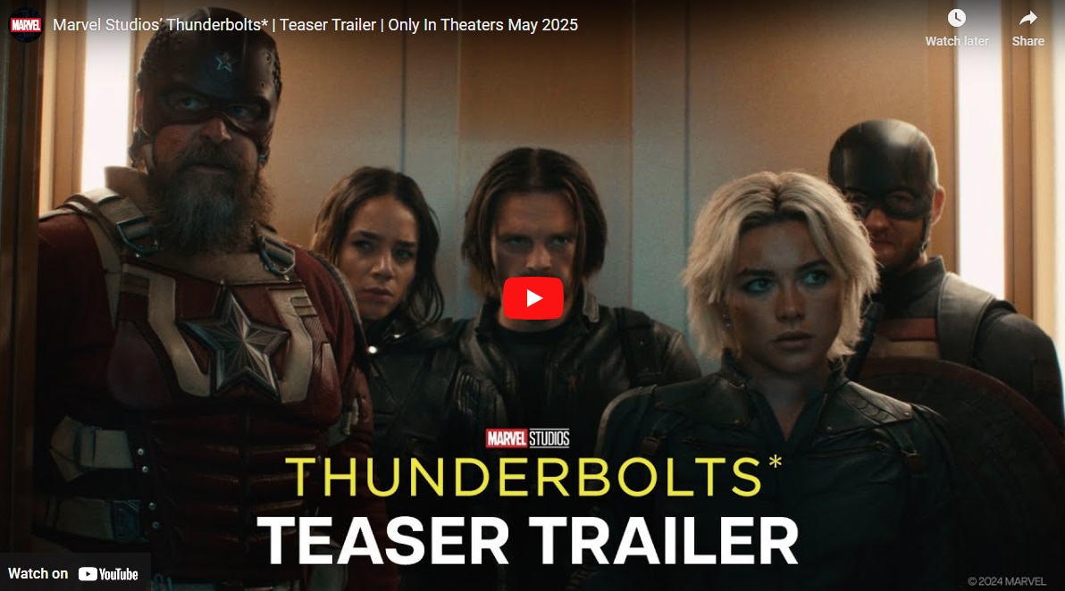 Thunderbolts* trailer is here!