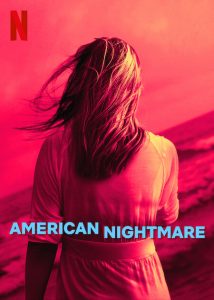 Play Picks – Kierstyn’s Weekly Movie/ TV Show Recommendation: American Nightmare