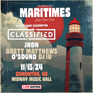 Classified – Welcome to the Maritimes Tour